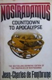 Nostradamus. Countdown to Apocalypse - Jean Charles de Fontbrune