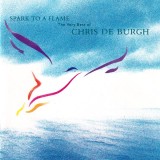 CD Chris de Burgh &ndash; Spark To A Flame (The Very Best Of Chris de Burgh) (EX)