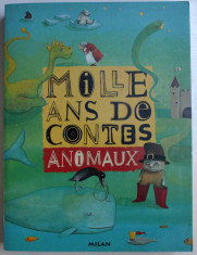 MILLE ANS DE CONTES D &amp;#039; ANIMAUX , illustrations de JEAN - LOUIS HENRIOT , 2004 foto