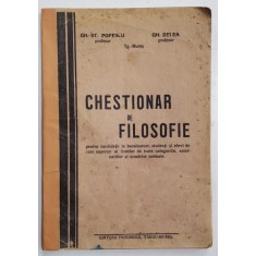 CHESTIONAR DE FILOSOFIE , PENTRU..BACALAUREAT , STUDENTI SI ELEVI ...de GH. ST. POPESCU si GH. BELEA , ANII &#039;30 , COTOR REFACUT