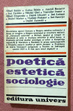 Poetica, estetica, sociologie. Studii de teoria literaturii si artei &ndash; Colectiv