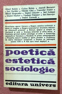 Poetica, estetica, sociologie. Studii de teoria literaturii si artei &amp;ndash; Colectiv foto
