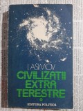 9 vol. Ed. Politica (Isaac Asimov Civilizatii extraterestre, Exista alte fiinte in Cosmos? Nici un zeu in Cosmos, Natura in pericol, Planeta Albastra)