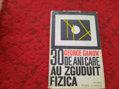 30 DE ANI CARE AU ZGUDUIT FIZICA - GEORGE GAMOW RM2 foto