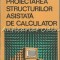 Proiectarea Structurilor Asistata De Calculator - Gabriel Adrian Serb