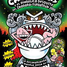 El Capitan Calzoncillos y El Diabolico Desquite del Inodoro-Turbotron 2000: (Spanish Language Edition of Captain Underpants and the Tyrannical Retali