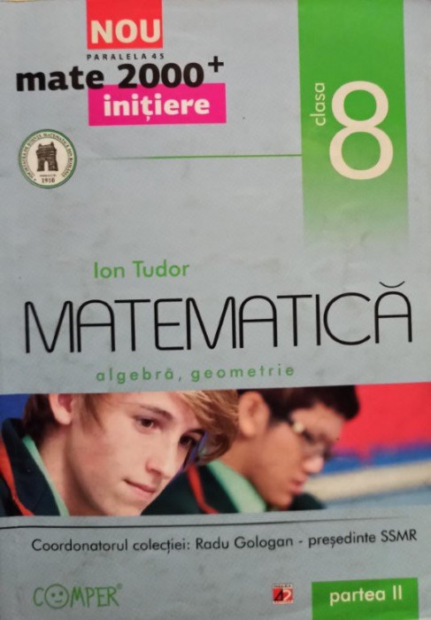 Ion Tudor - Matematica - Algebra, geometrie, clasa a VIII-a, partea II (2012)