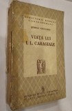 Serban Cioculescu, Viata lui I. L. Caragiale, 1940