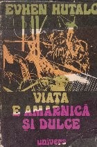 Viata e amarnica si dulce foto