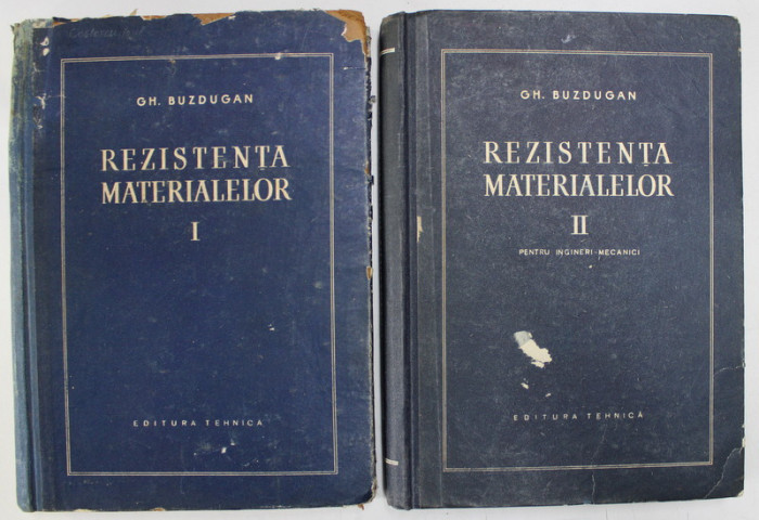 REZISTENTA MATERIALELOR de GH. BUZDUGAN , VOL I , II 1958
