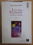 Jean Beaufret - Lectii de filosofie (volumul 1)