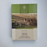 Jancso Arpad, Vasutat a dun&aacute;ig:a temesv&aacute;r-b&aacute;zi&aacute;s vas&uacute;tvonal t&ouml;rt&eacute;nete (Istoria Caii ferate Timisoara-Bazias), 2024, Banat / Caras, 472 pagini