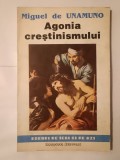 Miguel de Unamuno - Agonia creștinismului
