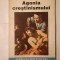 Miguel de Unamuno - Agonia creștinismului