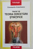 Tratat Teoria Cercetarii Stiintifice Constantin Enachescu Carte Anticariat Stare Buna