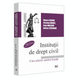 Cumpara ieftin Institutii de drept civil. Curs selectiv pentru licenta. Editia a IV-a, revazuta si adaugita - Ilioara Genoiu, Cristian Mares, Livia Mocanu, Adrian Tu