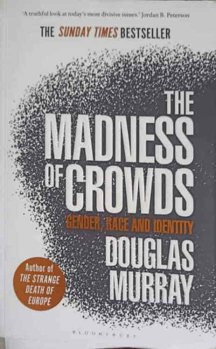 THE MADNESS OF CROWDS-DOUGLAS MURRAY-250508