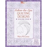 Follow-the-Line Quilting Designs Volume Four: Full-Size Patterns for Blocks and Borders