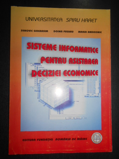 Zenovic Gherasim - Sisteme informatice pentru asistarea deciziei economice