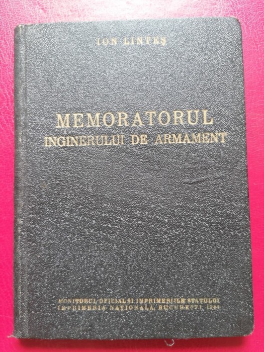 Ion Lintes - Memoratorul inginerului de armament 1941