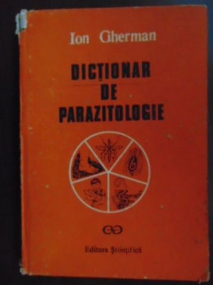 Dictionar de parazitologie-Ion Gherman foto