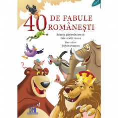 40 de fabule romanesti - selectie de Gabriela Girmacea