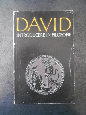 DAVID - INTRODUCERE IN FILIZOFIE foto