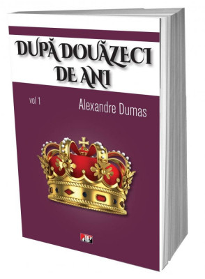 SET Dupa 20 de ani 2 vol, Alexandre Dumas - Alexandre Dumas foto