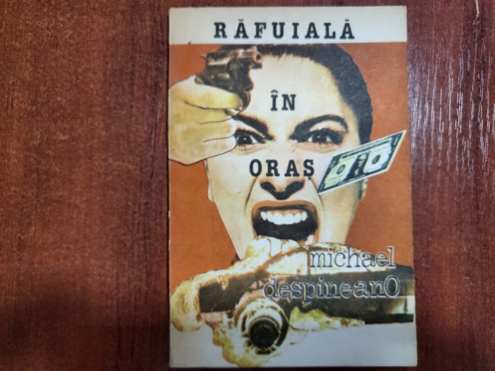 Rafuiala in oras de Michael Despineano