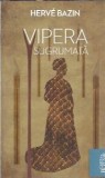 Vipera Sugrumata. Moartea Calutului - Herve Bazin, Editura Litera, Carte de buzunar, 2010, Literatura Clasica