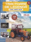Tractoare de Legenda - Nr. 1/2025 - UTB-650 + Ghidul colectiei