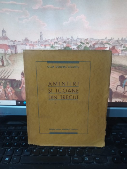 Olga General Gigurtu, Amintiri și icoane din trecut, ex. 489, Craiova 1935, 079