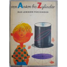 von Anson bis Zylinder. Das lexikon fur Kinder