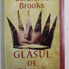 GLASUL DE TAINA , roman de GERALDINE BROOKS , 2019