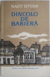 Dincolo de bariera - Nagy Istvan, Roman, Beletristica