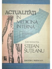 Stefan Suteanu - Actualitati in medicina interna (Editia: 1992) foto