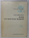 POUR UNE NOUVEAU ROMAN par ALAIN ROBBE - GRILLET , 1963