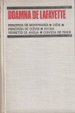 DOAMNA DE LAFAYETTE - PRINCIPESA DE MONTPENSIER. ZAIDE. PRICIPESA DE CLEVES. ISTORIA HENRIETEI DE ANGLIA. CONTESA DE TENDE
