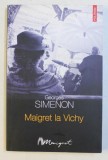 MAIGRET LA VICHY de GEORGES SIMENON , 2007