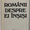 ROMANII DESPRE EI INSISI , ,O CERCETARE DE COMUNISMOLOGIE PROSPECTIVA de MIHAI BOTEZ , 1992
