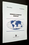 Geografie economica mondiala - F. Bente, C. Bente *Rasfoieste, citeste!