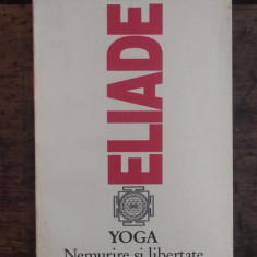 Yoga și nemurire Mircea Eliade