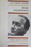 George Constantinescu - Jianu, Basgan, Macoveanu - Savanti de Pretutindeni, Editura Stiintifica 1966, Carte Fizica, 200 Pagini