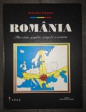 ROMULUS SEIȘANU &ndash; ROMANIA * ATLAS ISTORIC, GEOPOLITIC, ETNOGRAFIC SI ECONOMIC