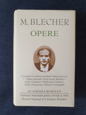 Max Blecher &amp;ndash; Opere (ed. lux, Academia Romana) foto