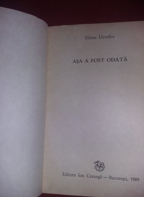 Carte copii,Asa a fost odata/Elena Dendea/ilustratii Damo Stefan/1989,T.GRATUIT foto