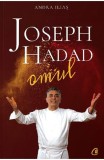 Joseph Hadad. Omul, Curtea Veche