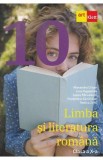 Limba si literatura romana - Clasa 10 - Alexandru Crisan, Liviu Papadima, Ioana Parvulescu, Florentina Samihaian, Rodica Zafiu