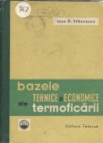 Bazele tehnice si economice ale termoficarii Ioan Stancescu 1961 Editura Tehnica Carti Tehnice 412 pag