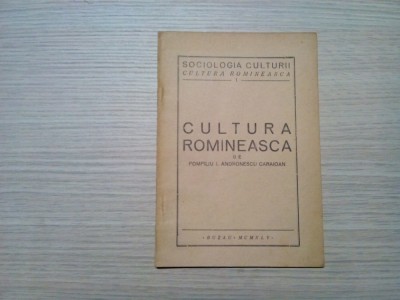 CULTURA ROMINEASCA - Pompiliu I. Andronescu Caraioan (autograf) - 1935, 14 p. foto